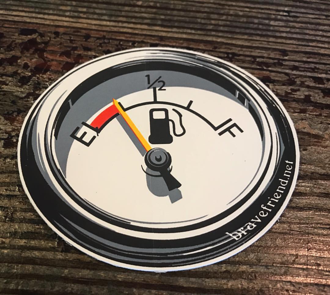Quarter Tank of Gasoline Sticker Bravefriend Apparel and Design